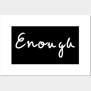 Enough is enough Posters and Art